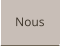 Nous
